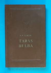 Taras Bulba. (Klassikko, maailmankirjallisuus, kasakat, isänmaallisuus)