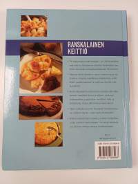 Ranskalainen keittiö : yli 200 klassista ja modernia ruokalajia vaihe vaiheelta kuvattuna