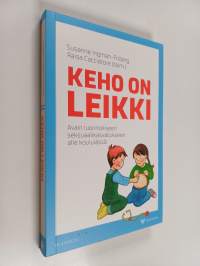 Keho on leikki : avain luonnolliseen seksuaalikasvatukseen alle kouluiässä