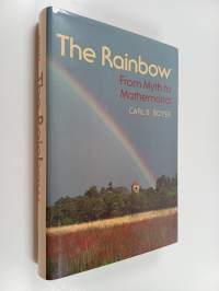 The Rainbow from Myth to Mathematics