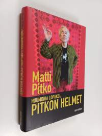 Huumoria lopuksi : Pitkon helmet