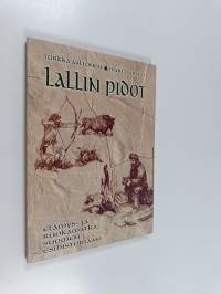 Lallin pidot : elämys- ja ruokamatka Suomen esihistoriaan