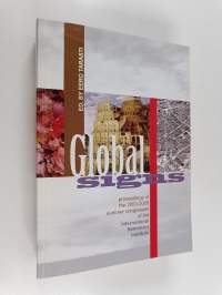 Global signs : proceedings from the ISI Summer Congresses at Imatra in 2003-2006
