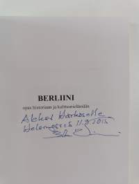 Berliini - opas historiaan ja kulttuurielämään (signeerattu, tekijän omiste)