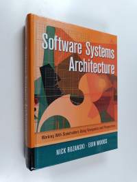 Software systems architecture : working with stakeholders using viewpoints and perspectives