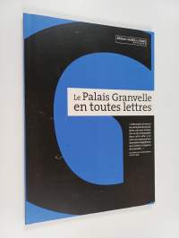 Le Palais Granvelle en toutes lettres