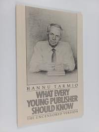 What every young publisher should know : the uncensored version