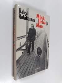 Minä, Urho ja Mao