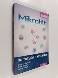 Mikrobit hoitotyön haasteena