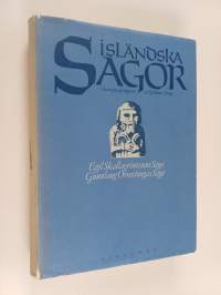 Isländska sagor : Egil Skallagrimssons Saga ; Gunnlang Ormstungas saga