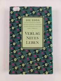 Die Edda - Göttersagen, Heldensagen und Spruchweisheiten der Germanen ; nach der Handschrift des Brynjolfur Sveinsson