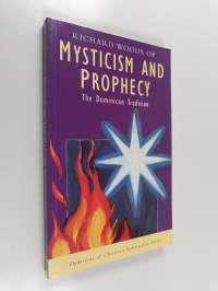 Mysticism and Prophecy - The Dominican Tradition