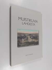 Muistikuvia Lahdesta
