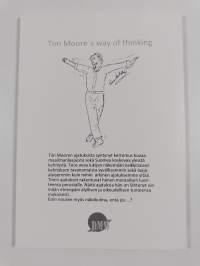 Tim Moore´s way of thinking : Tim Mooren ajatuksia nykykehityksestä (signeerattu, tekijän omiste)