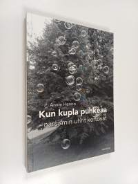 Kun kupla puhkeaa : Narsismin uhrit kertovat