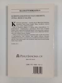 Ne kaksitoista : koristelematon kuvaus tavallisista miehistä, jotka Jeesus valitsi
