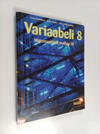 Variaabeli 8 : Matemaattisia malleja III