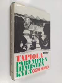 Tapiola : parempien ihmisten kylä