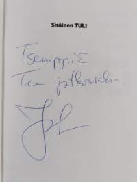 Sisäinen tuli : väkevä ja tasapainoinen elämä on ulottuvillasi (signeerattu, tekijän omiste)