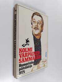 Kolmivarpainen sammakko : humoristin päiväkirja 1975