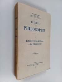Éléments de philosophie - 1 : introduction générale à la philosophie