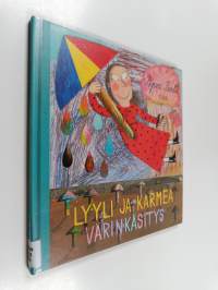 Lyyli ja karmea värinkäsitys