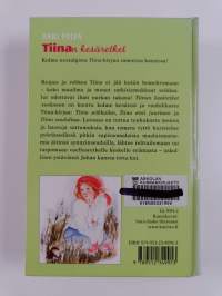 Tiinan kesäretket : Tiina seikkailee ; Tiina etsii juuriaan ; Tiina vauhdissa