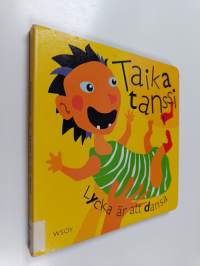 Taikatanssi = Lycka är att dansa