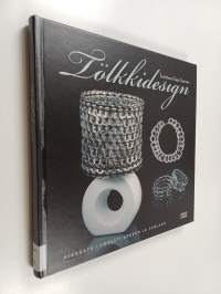 Tölkkidesign : kierrätä luovasti arkeen ja juhlaan