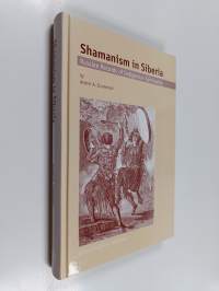 Shamanism in Siberia : Russian records of indigenous spirituality