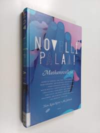 Matkanovelleja : novelli palaa!
