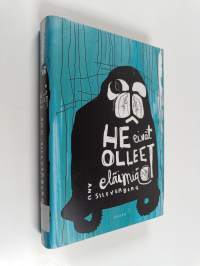 He eivät olleet eläimiä