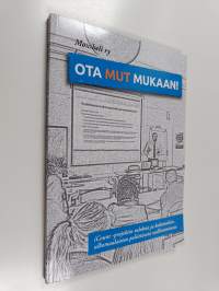 Moniheli ry : Ota mut mukaan! : iCount-projektin tuloksia ja kokemuksia ulkomaalaisten poliittisesta osallistamisesta - Ota mut mukaan!