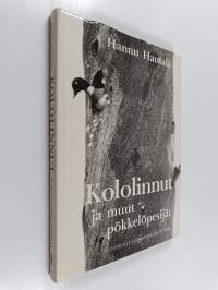 Kololinnut ja muut pökkelöpesijät