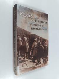 Treblinkan viimeinen juutalainen : muistiinpanoja jälkimaailmalle