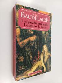 Le Spleen de Paris et Les Paradis Artificiels