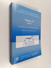 XXIX Congress Lahti Finland 8-14 August 2004 : volume 29 part 4