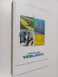 Life of Lake Vesijärvi : from successful biomanipulation to sustainable management