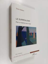Le surreálisme :  pour un reálisme sans rivage