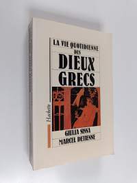 La vie quotidienne des dieux grecs