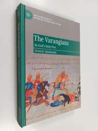 The Varangians : in God&#039;s holy fire
