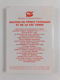 Histoire du prince Tchongor et de la fée Tûnde - pièce en cinq actes