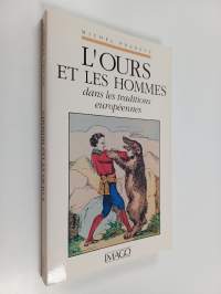 L&#039;ours et les hommes dans les traditions européennes