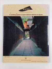 Kyoto - Seven Paths to the Heart of the City