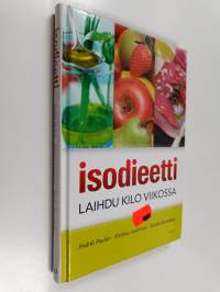 Isodieetti : laihdu kilo viikossa