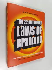 The 22 Immutable Laws of Branding - How to Build a Product or Service into a World-Class Brand