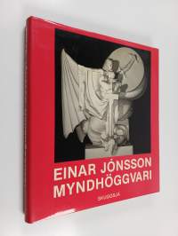Einar Jónsson - Myndhöggvari
