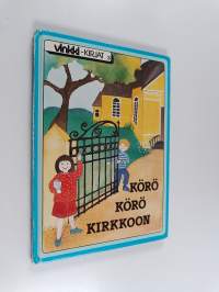 Körö körö kirkkoon