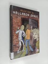 Välkyt veet ja kellarin jengi - Kellarin jengi