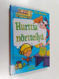 Hurttia nörtteilyä